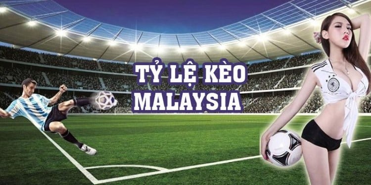 Chiến lược cá cược hiệu quả với tỷ lệ kèo Malaysia